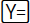 Y=
