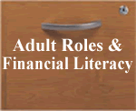 Adult Roles & Financial Literacy