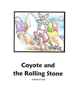 Coyote and the Rolling Stone Book - A Goshute Tale