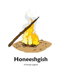 Honeeshgish - A Navajo Tale