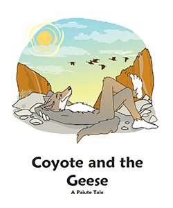 Coyote and the Geese - A Paiute Tale