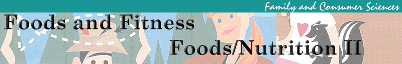 Foods and Fitness - Foods/Nutrition I