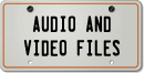 Audio & Video Files