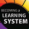 Becoming a Learner System