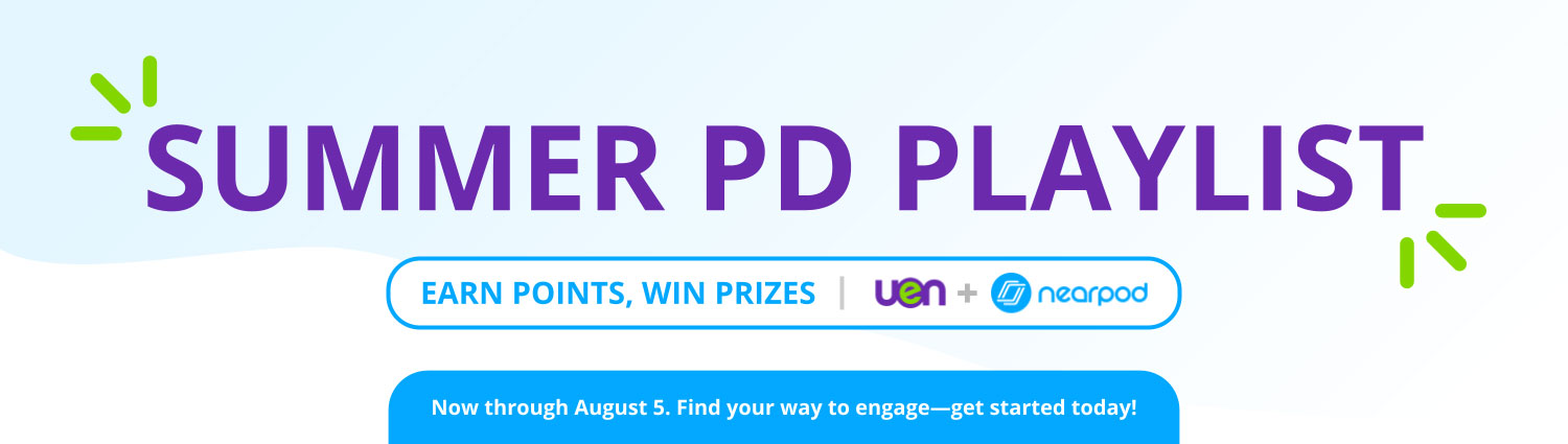 Summer PD Playlist. Earn Points, Win Prizes. Now thorugh August 5. Learn more